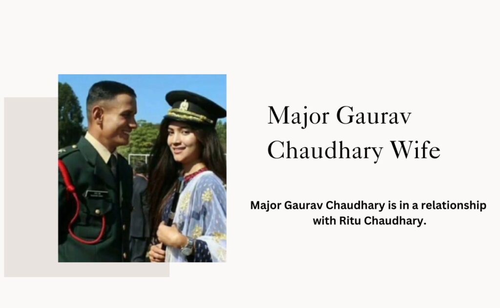 Major Gaurav Chaudhary wife