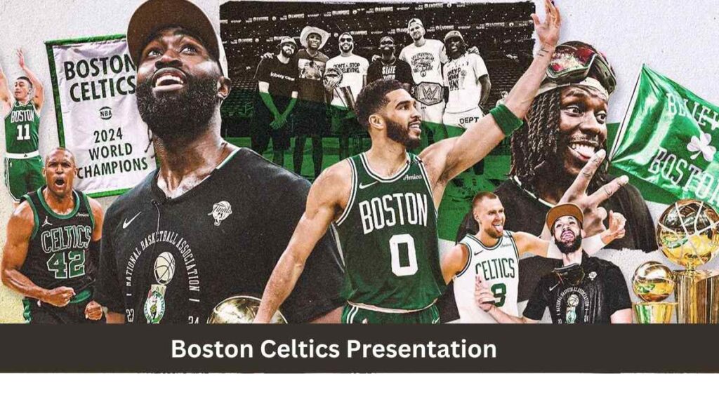 Boston Celtics Presentation