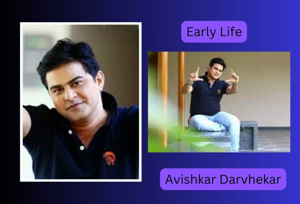 Early Life of Avishkar Darvhekar