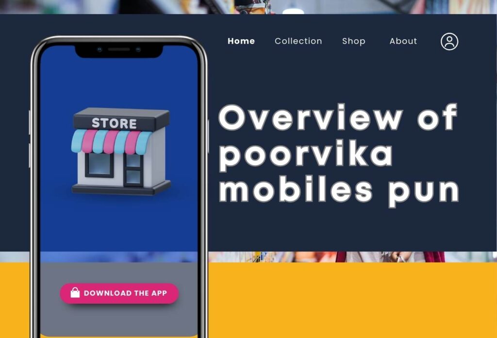 Overview of Poorvika Mobiles Pun