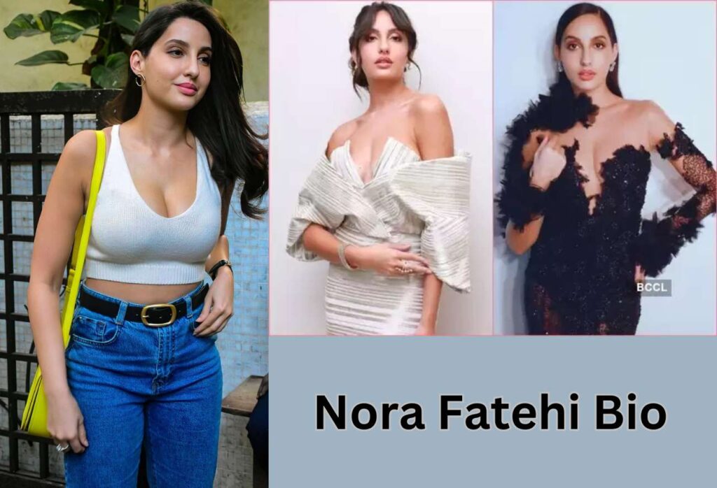 Nora Fatehi Bio