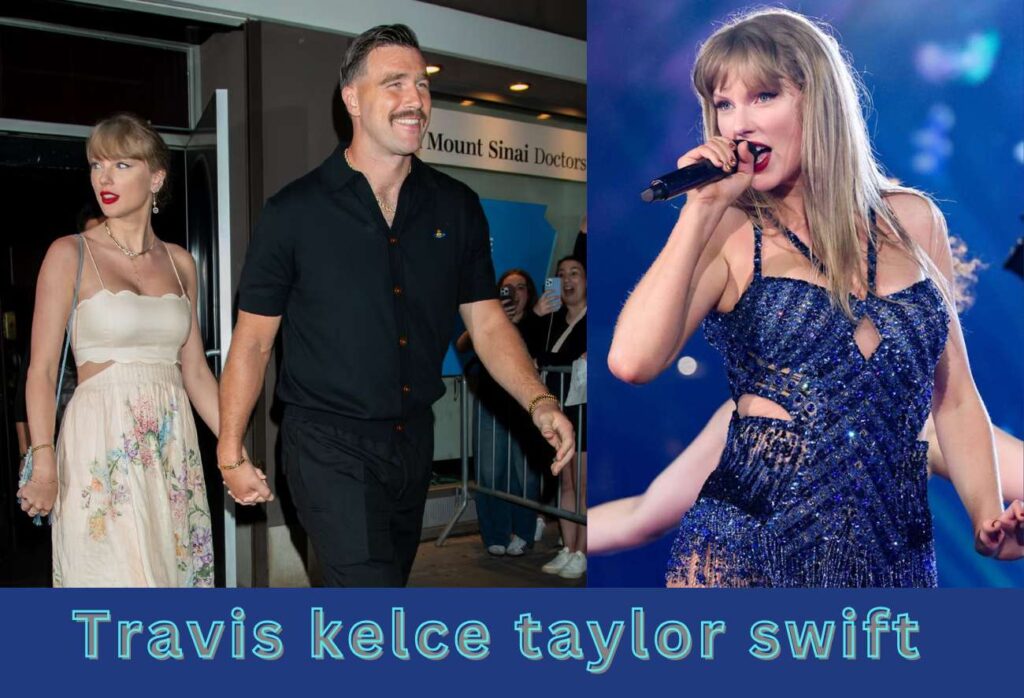 Travis kelce taylor swift